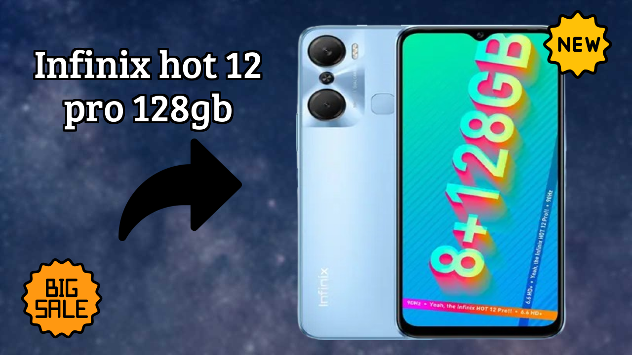 ₹12,999 पर Infinix Hot 12 Pro 128GB - पूरा स्पेसिफिकेशन