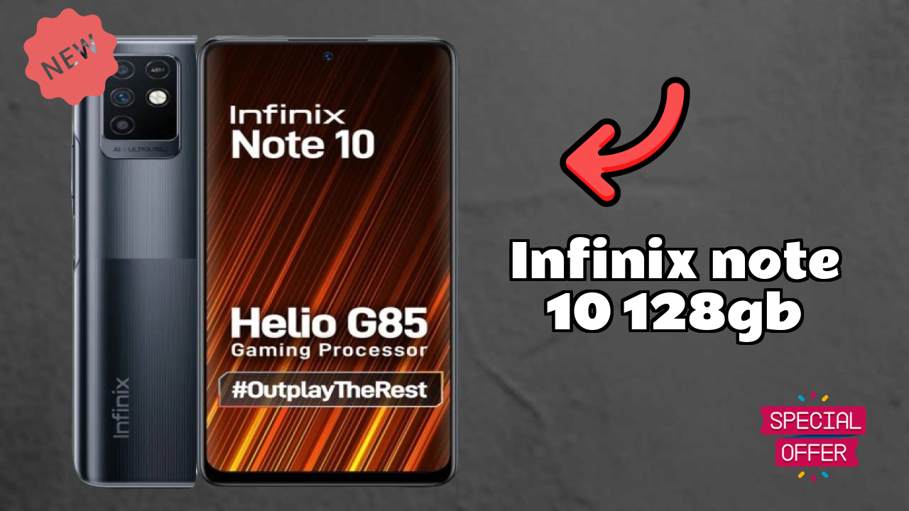 Infinix Note 10 128GB क़ीमत गिरावट: सिर्फ ₹12,499 में उपलब्ध