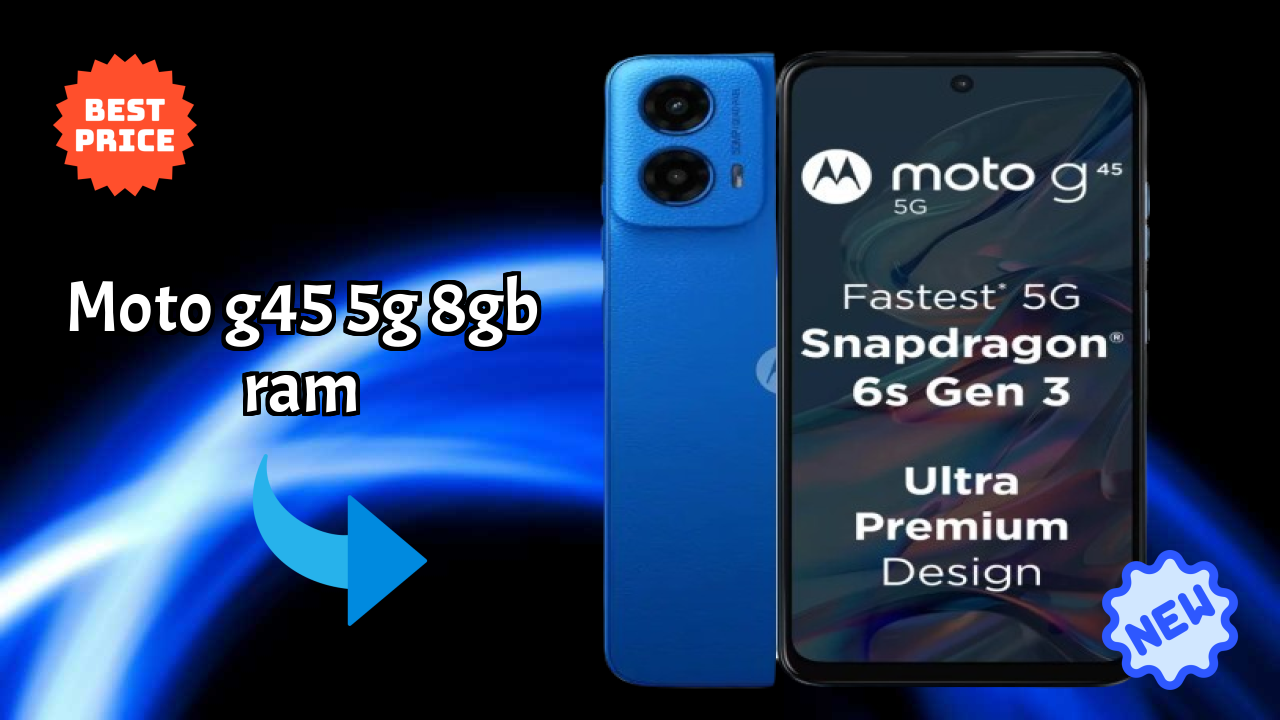 क्या आपको 2026 में Moto G45 5G 8GB RAM खरीदना चाहिए? एक्सपर्ट राय