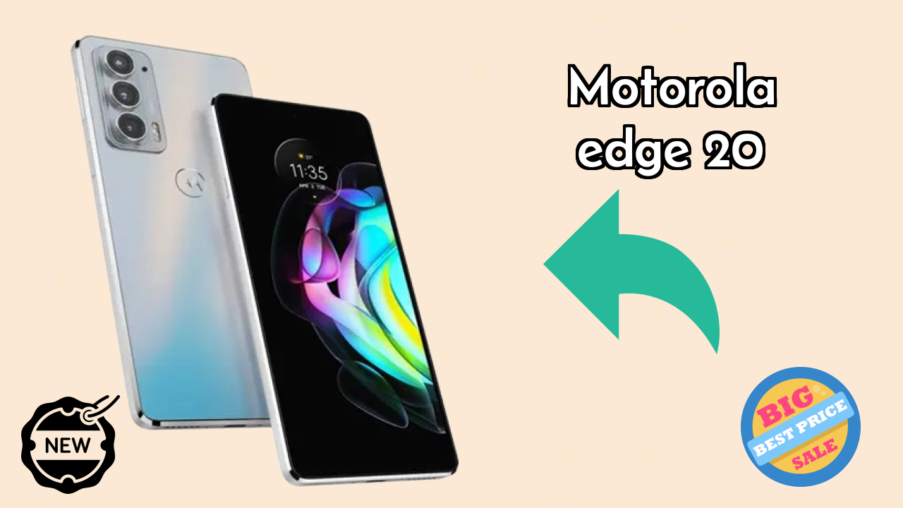 Motorola Edge 20 नया 2026: अद्भुत ब्रांड के साथ फीचर्स और रिव्युएं