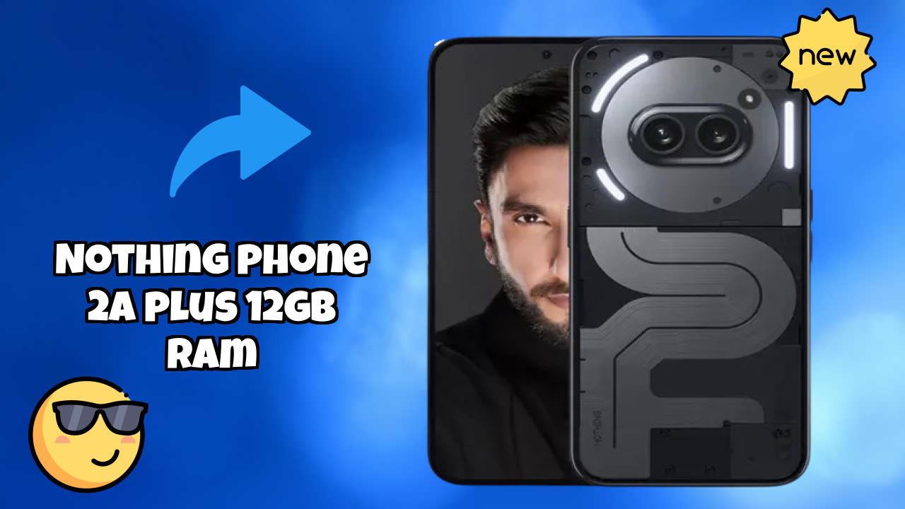Nothing Phone 2a Plus 12GB RAM 2026 यूजर रिव्यु सारांश – बेस्ट पिक?