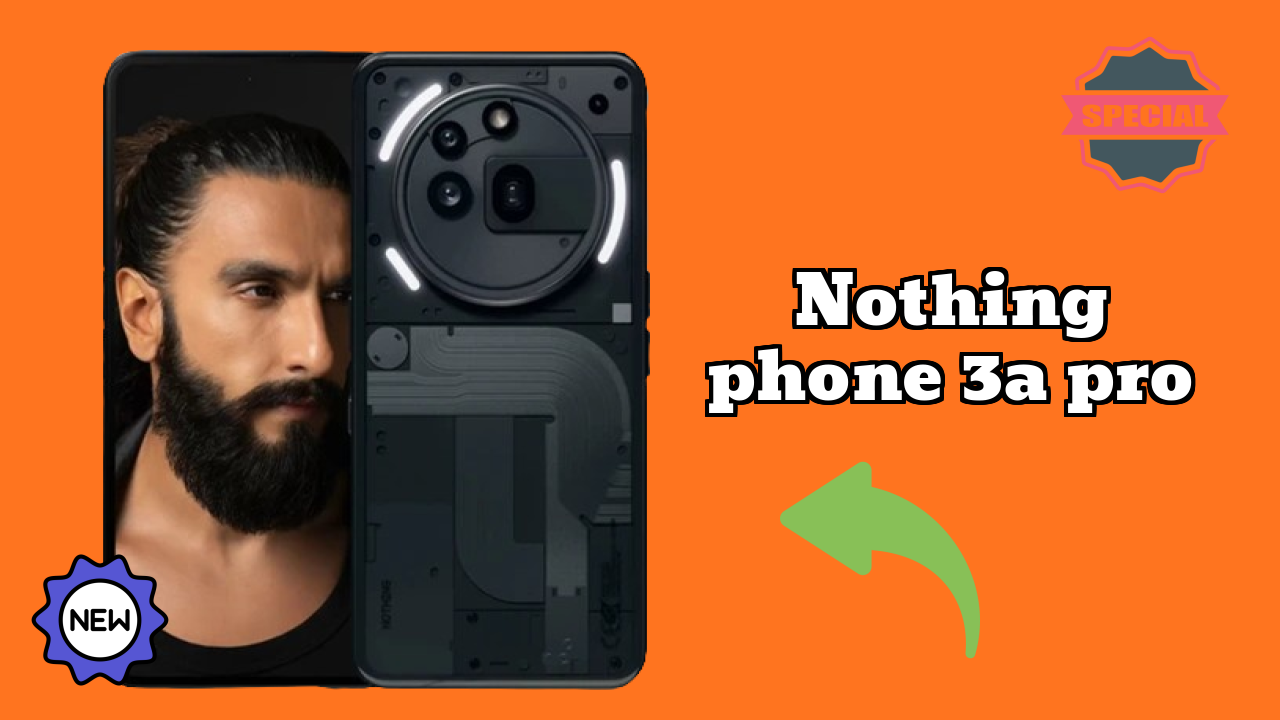 Nothing Phone 3a Pro क़ीमत गिरावट अलर्ट: अब सिर्फ ₹25,690