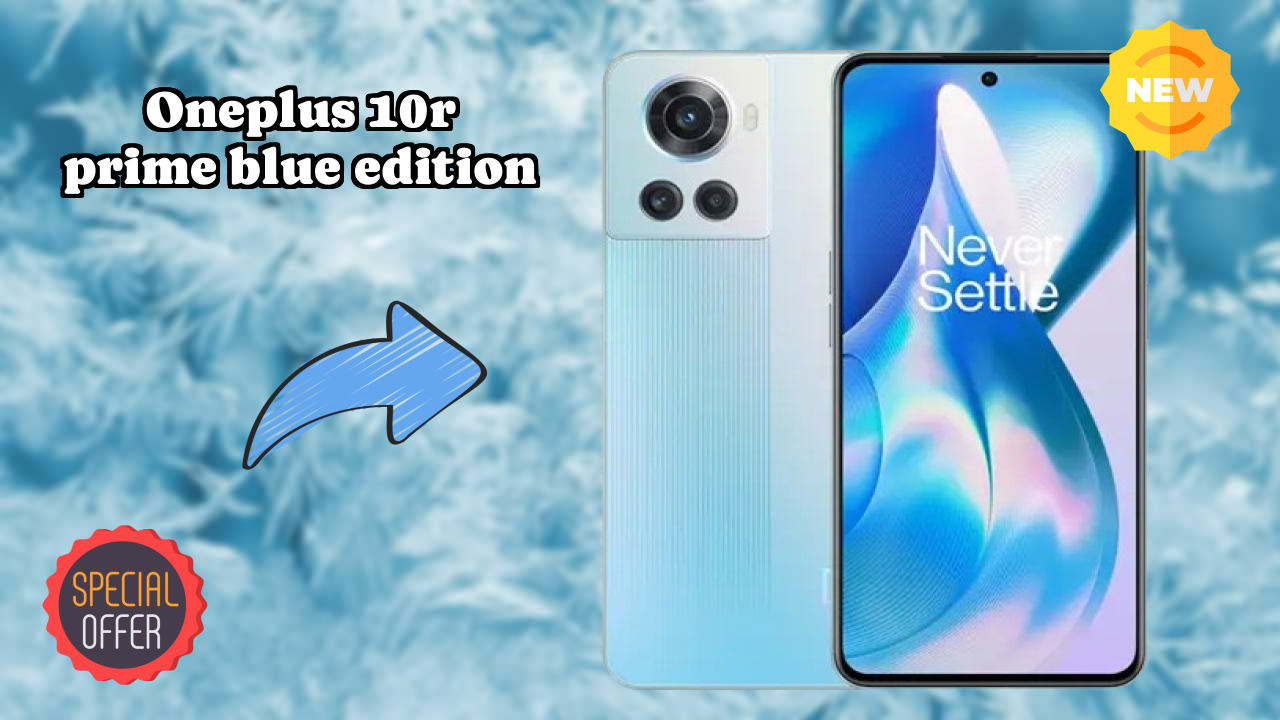 OnePlus 10R Prime Blue Edition 2026 – पूरा यूजर एक्सपीरियंस रिव्यु
