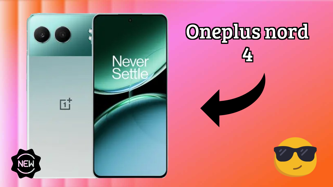 ₹23,891 पर OnePlus Nord 4 - बेस्ट डील उपलब्ध