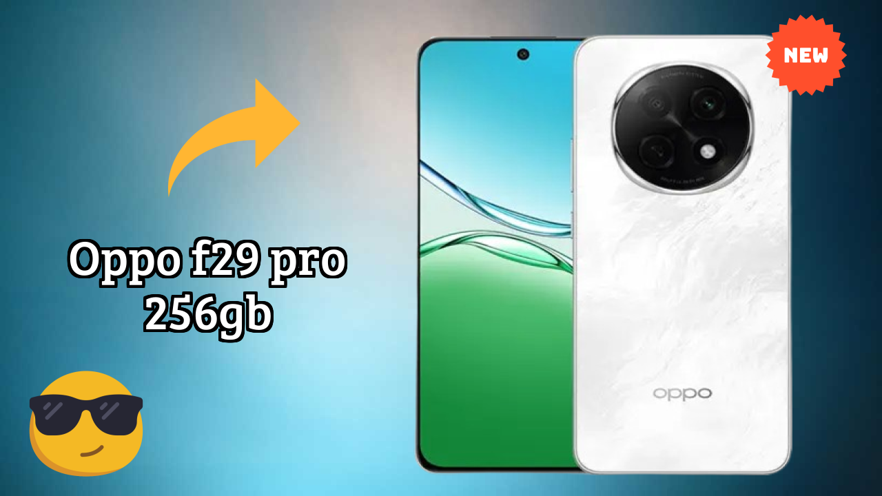 OPPO F29 Pro 256GB 2026 शॉपिंग गाइड – बेस्ट क़ीमत मोबाइल?