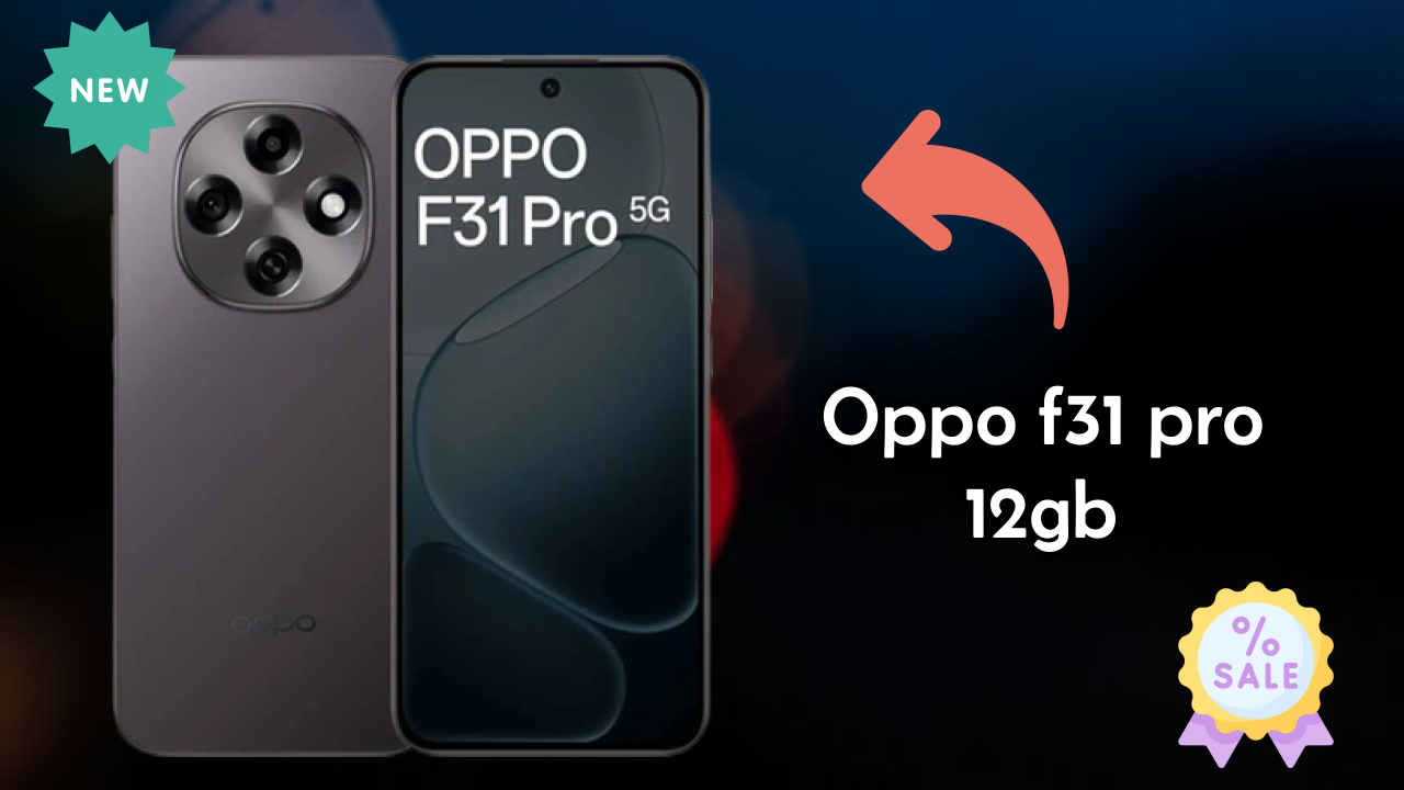 OPPO F31 Pro 12GB के लिए 2026 में टॉप विकल्प – पूरा तुलना