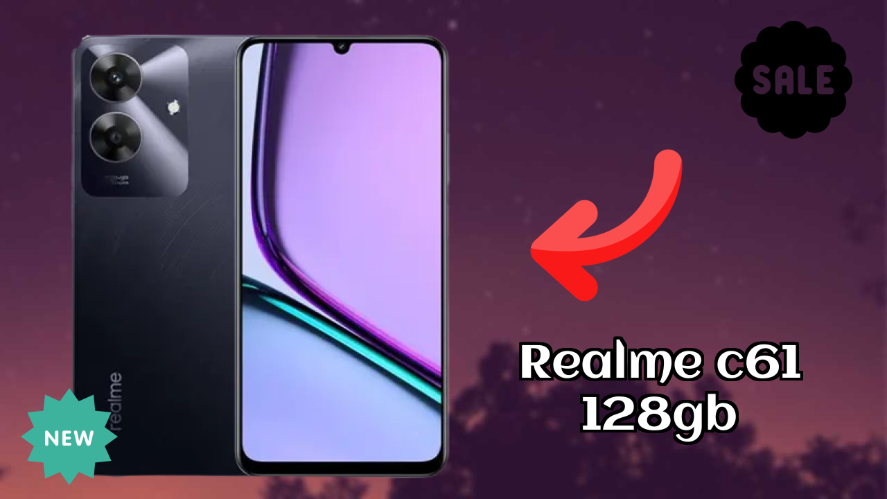 Realme C61 128GB 2026 स्पेसिफिकेशन ब्रेकडाउन – प्रतिस्पर्धी रिव्यु