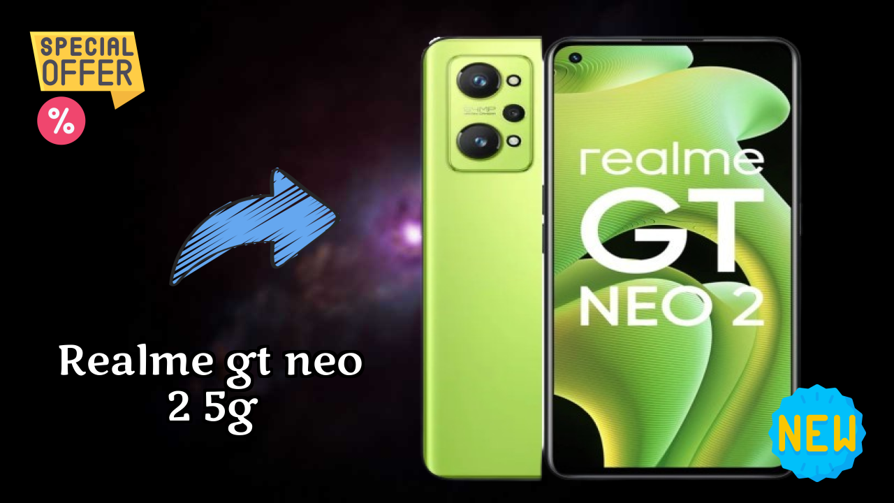 Realme GT Neo 2 5G 2026 स्पेसिफिकेशन ब्रेकडाउन – प्रतिस्पर्धी रिव्यु