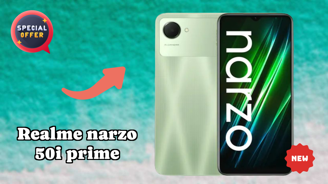 2026 Realme Narzo 50i Prime: बेस्ट और उच्च क्वॉलिटी स्मार्टफोन