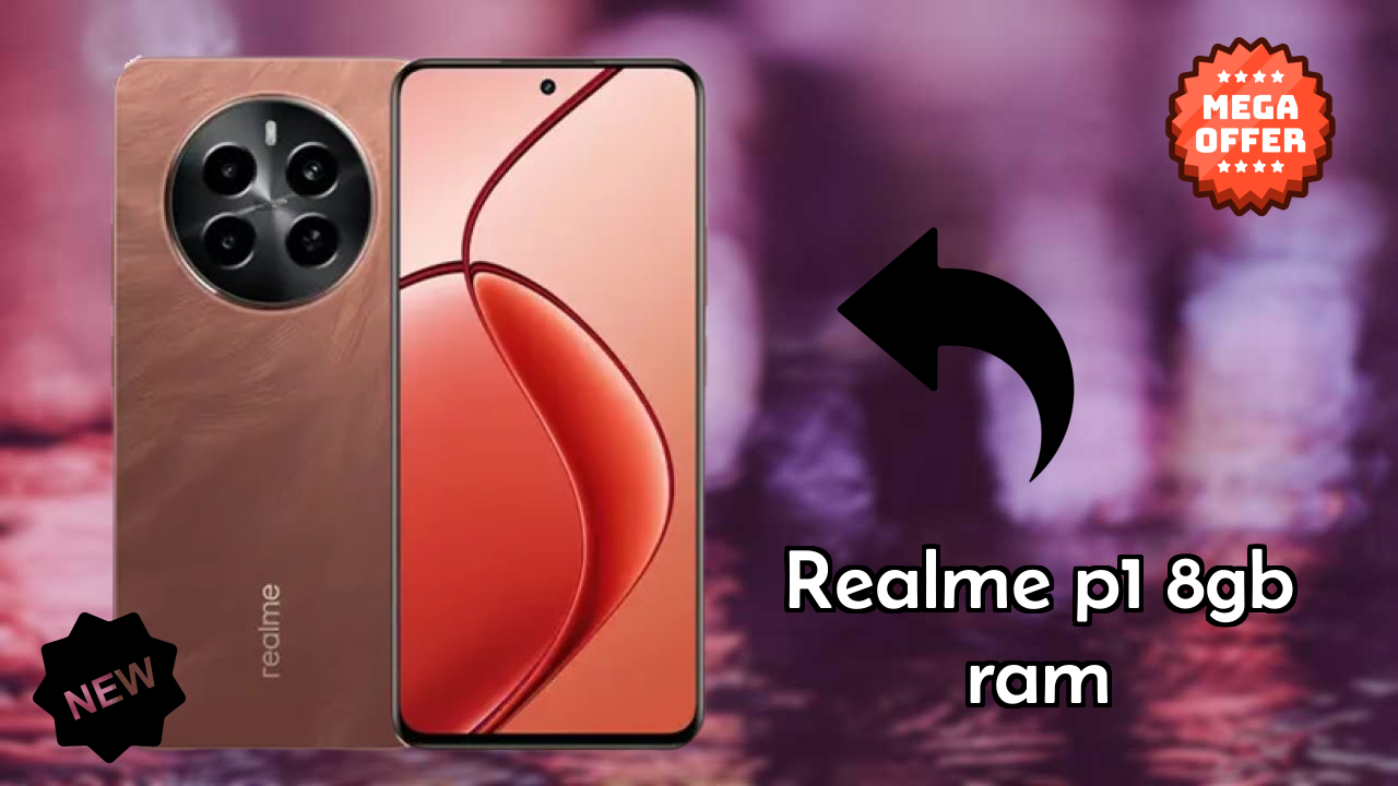 ₹14,999 पर Realme P1 8GB RAM - पूरा स्पेसिफिकेशन
