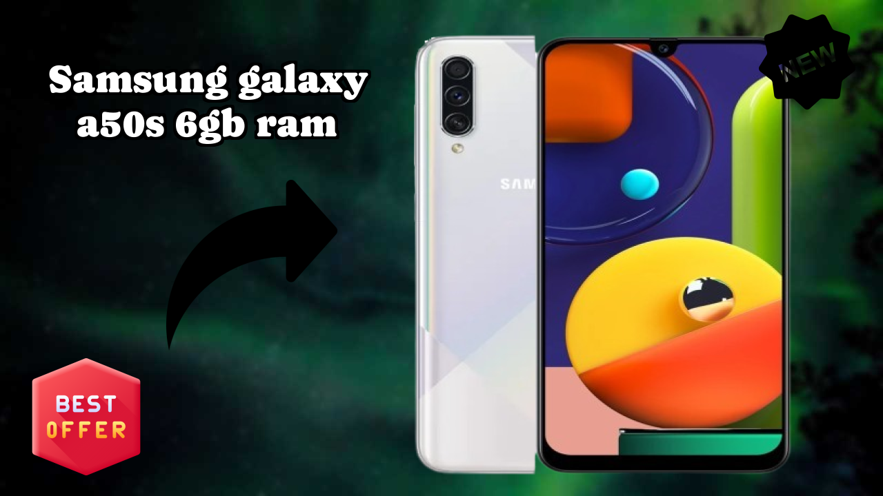 Samsung Galaxy A50s 6GB RAM 2026 बाजार स्थिति ब्रेकडाउन