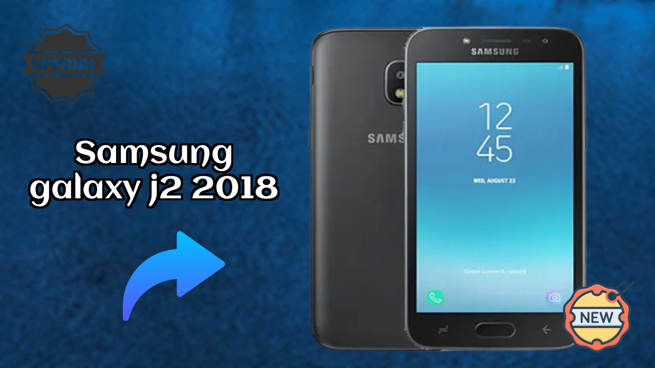 Samsung Galaxy J2 2018 डिस्प्ले  डिस्कसन: Super AMOLED क्वॉलिटी