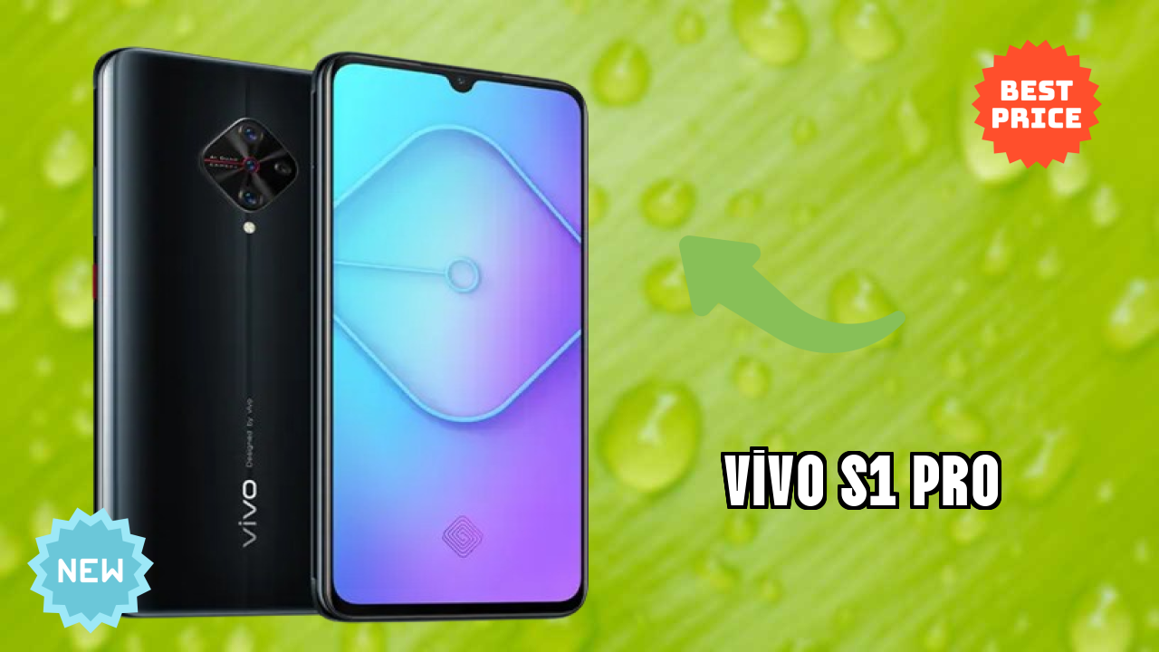 Vivo Vivo S1 Pro - पूरा गाइड और बेस्ट डील