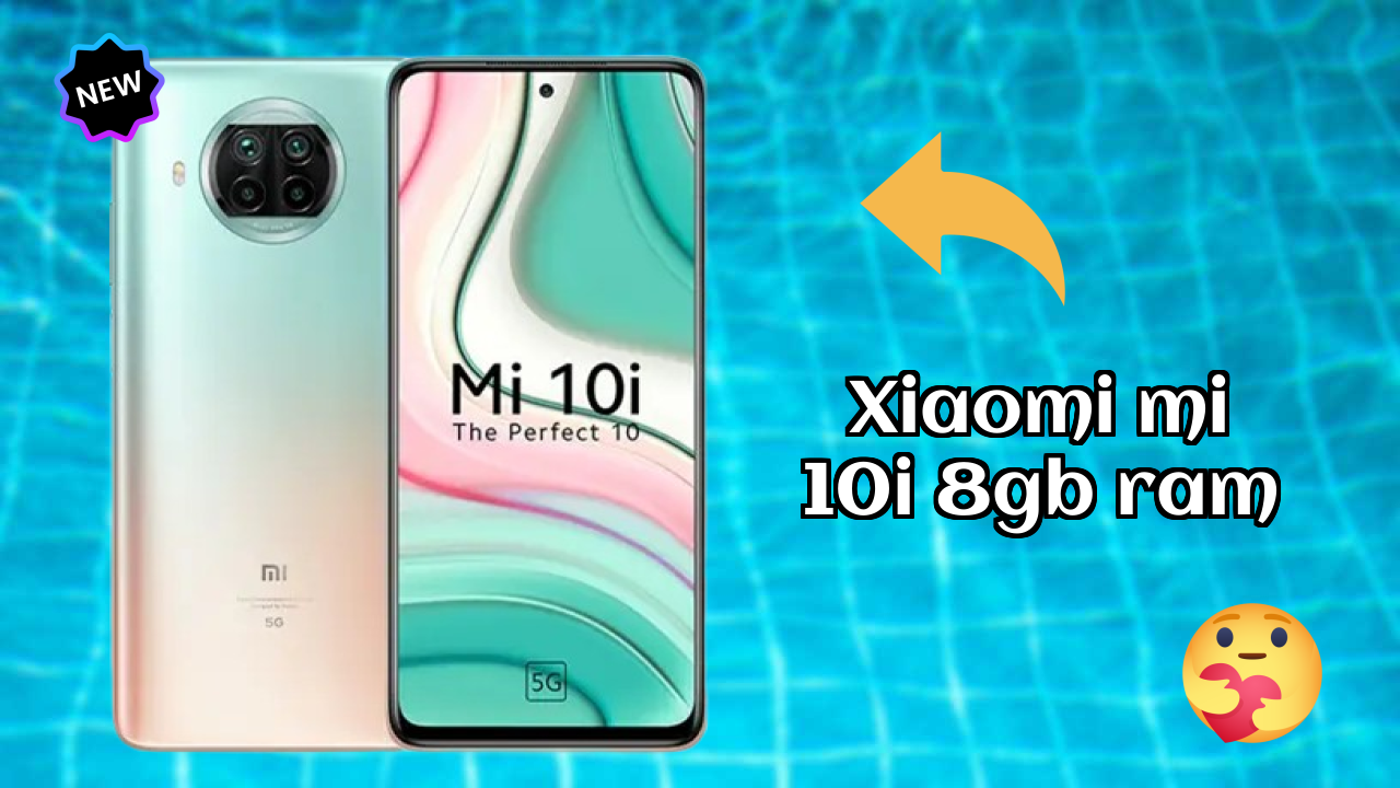 2026 Xiaomi Mi 10i 8GB RAM सभी फीचर्स और संपूर्ण रिव्यु